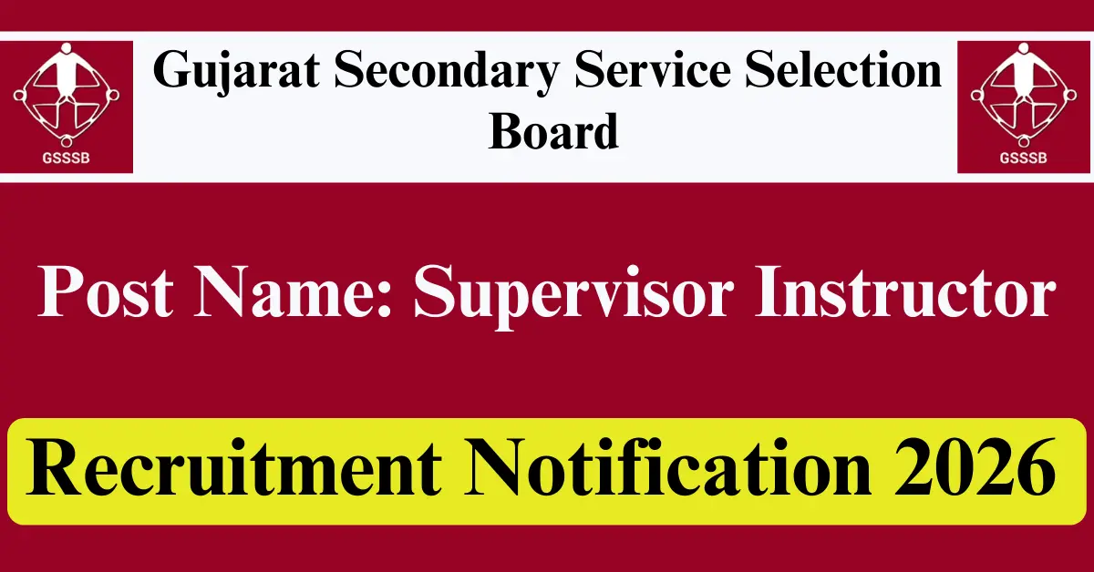GSSSB Supervisor Instructor Recruitment 2026