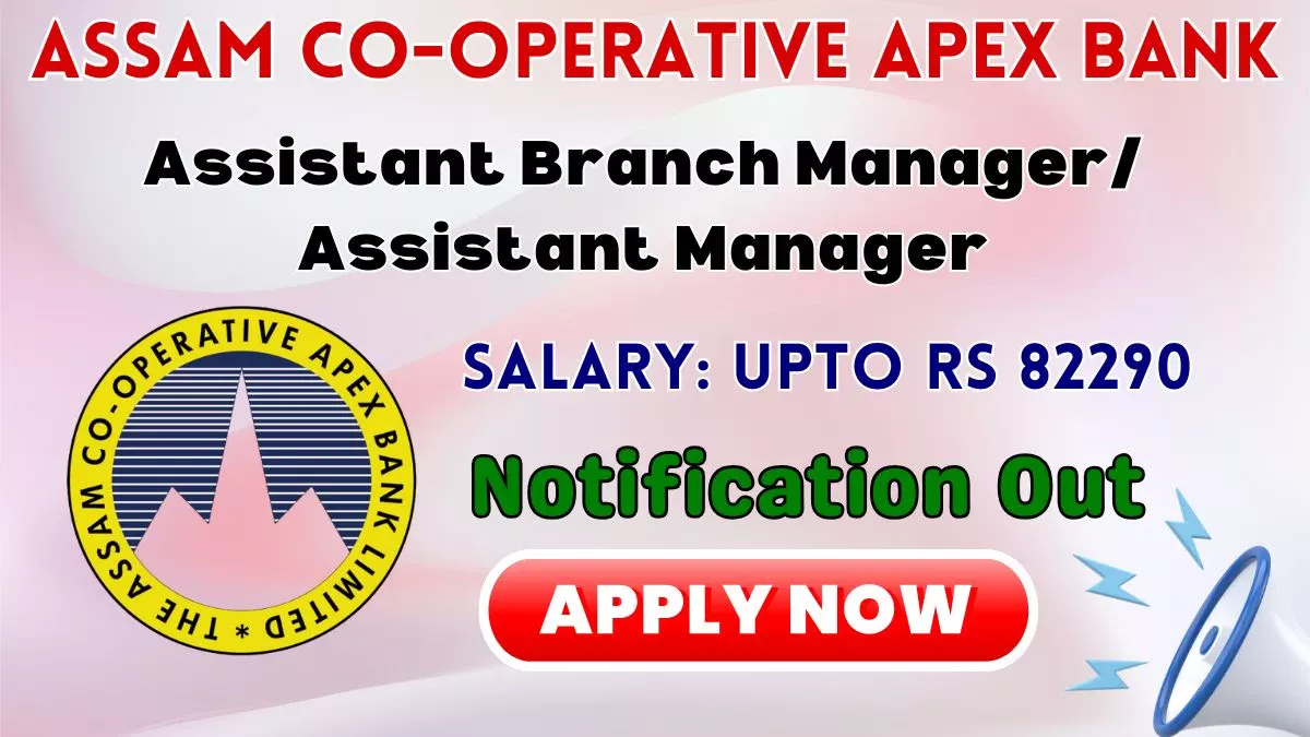 Assam Cooperative Apex Bank Assistant Recruitment 2026