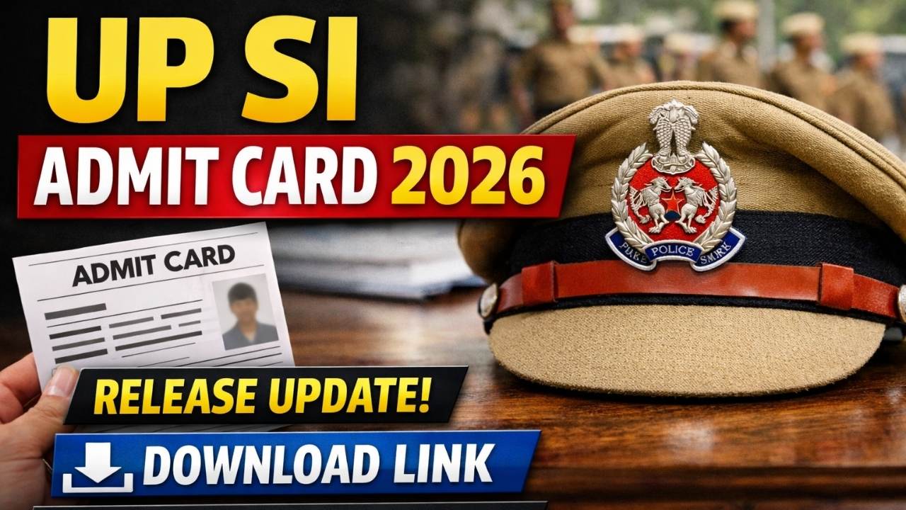 UP Police SI Admit Card 2026