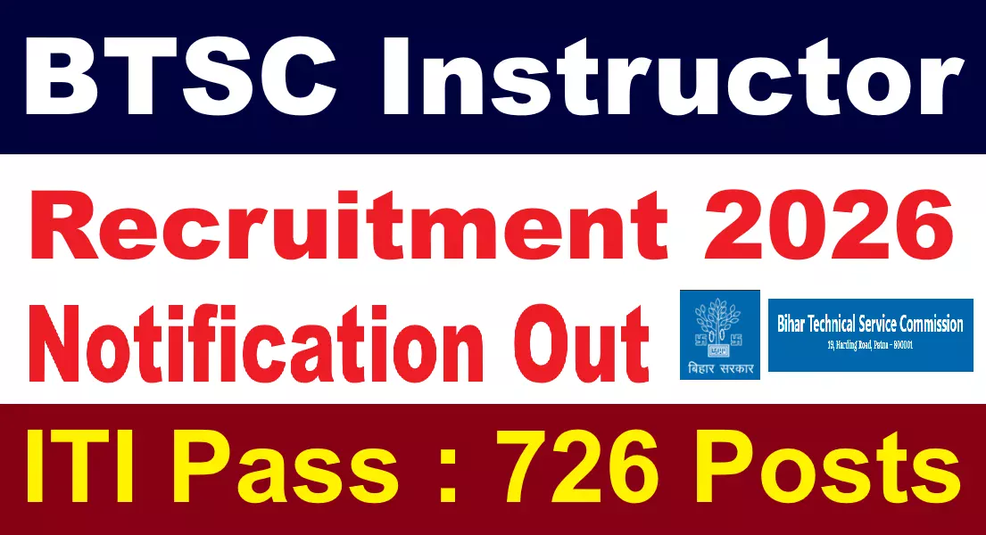 BTSC ITI Instructor Recruitment 2026